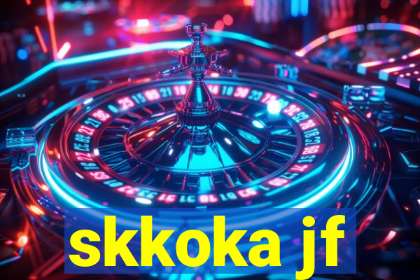 skkoka jf